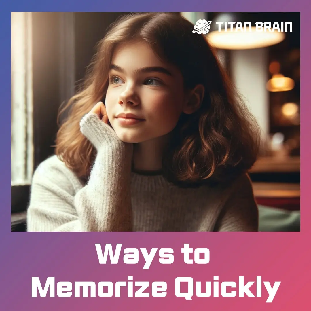 Ways to Memorize Quickly